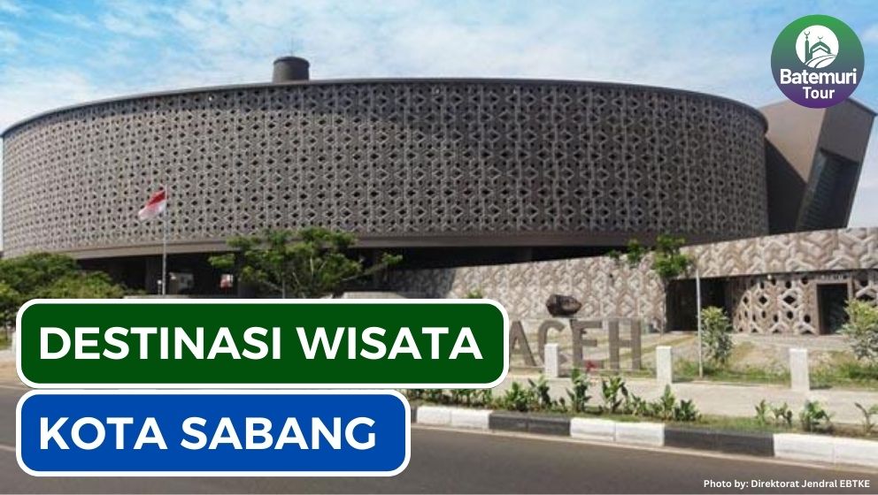 Ini Dia 7 Rekomendasi Wisata Terbaik di Sabang